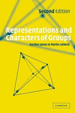 Representations and Characters of Groups - James, Gordon (Imperial College of Science, Technology and Medicine,; Liebeck, Martin (Imperial College of Science, Technology and Medicin