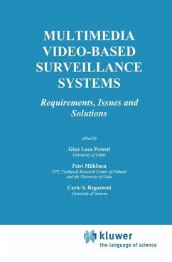 Multimedia Video-Based Surveillance Systems - Foresti, Gian Luca / Mähönen, Petri / Regazzoni, Carlo S. (Hgg.)