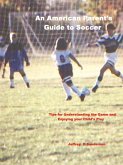 An American Parent's Guide to Soccer