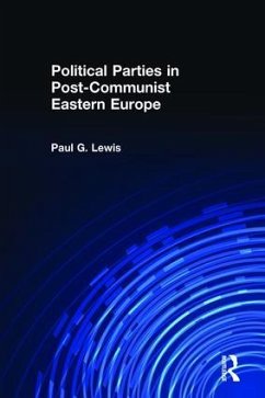 Political Parties in Post-Communist Eastern Europe - Lewis, Paul