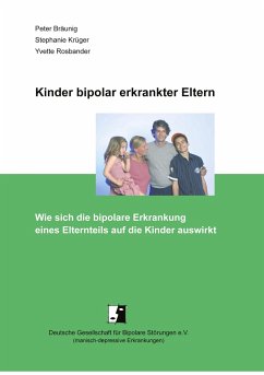 Kinder bipolar erkrankter Eltern - Bräunig, Peter;Krüger, Stephanie;Rosbander, Yvette