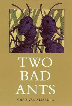 Two Bad Ants - Allsburg, Chris Van