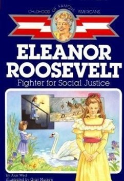 Eleanor Roosevelt: Fighter for Social Justice - Weil, Ann