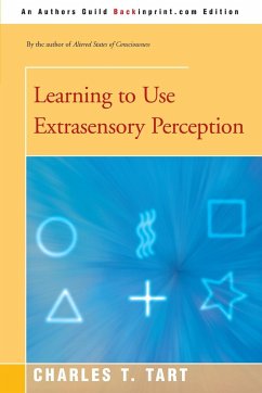Learning to Use Extrasensory Perception - Tart, Charles T.