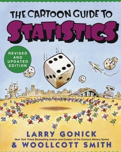 Cartoon Guide to Statistics - Gonick, Larry;Smith, Woollcott