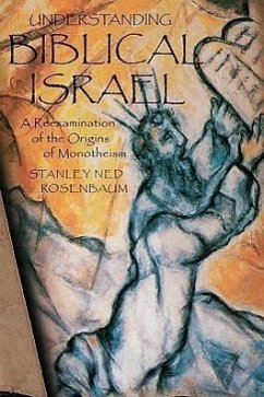 Understanding Biblical Israel - Rosenbaum, Stanley