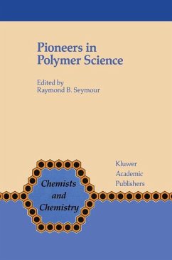Pioneers in Polymer Science - Seymour, F.B. (Hrsg.)