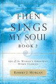 Then Sings My Soul, Book 2