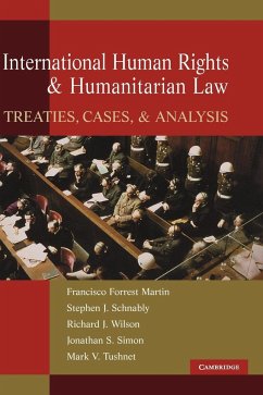 International Human Rights and Humanitarian Law - Martin, Francisco Forrest; Schnably, Stephen J.; Wilson, Richard