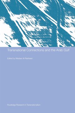Transnational Connections and the Arab Gulf - Madawi Al-Rasheed (ed.)