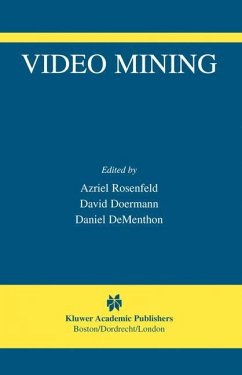 Video Mining - Rosenfeld, Azriel / Doermann, David / DeMenthon, Daniel (eds.)
