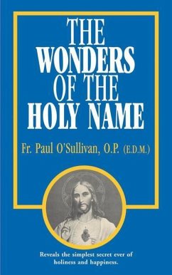 The Wonders of the Holy Name - O'Sullivan, Paul
