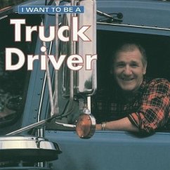 I Want to Be a Truck Driver - Liebman, Dan