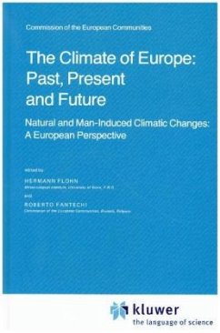 The Climate of Europe: Past, Present and Future - Flohn, H. / Fantechi, R. (Hgg.)