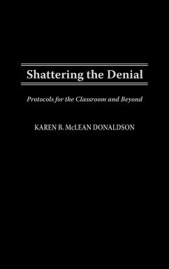 Shattering the Denial - Donaldson, Karen B. Mclean