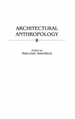 Architectural Anthropology - Amerlinck, Mari-Jose