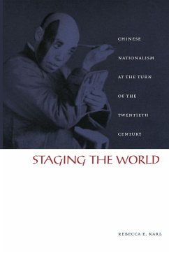 Staging the World - Karl, Rebecca E.