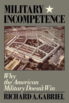 Military Incompetence - Gabriel, Richard A.