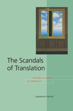 The Scandals of Translation - Venuti, Lawrence