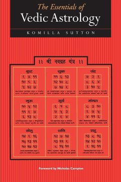 The Essentials of Vedic Astrology - Sutton, Komilla