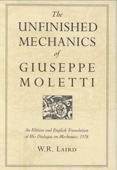 The Unfinished Mechanics of Giuseppe Moletti - Laird, Walter