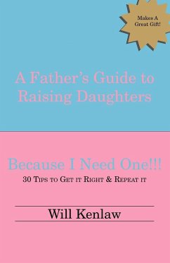 A Father's Guide to Raising Daughters