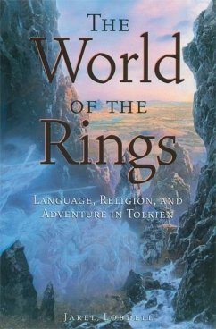 The World of the Rings: Language, Religion, and Adventure in Tolkien - Lobdell, Jared C.