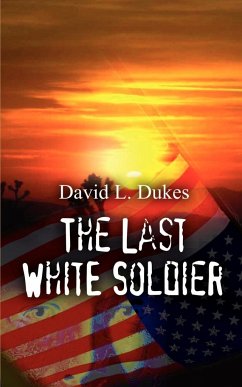 The Last White Soldier - Dukes, David L.