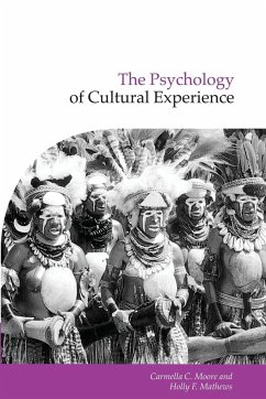 The Psychology of Cultural Experience - Moore, Carmella / Mathews, F. (eds.)