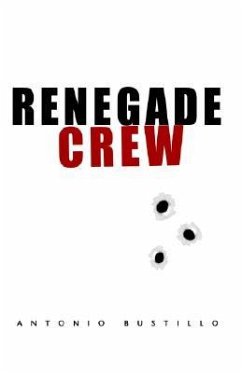 Renegade Crew - Bustillo, Antonio