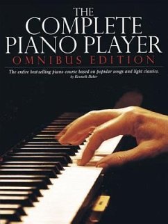 The Complete Piano Player: Omnibus Edition - Baker, Kenneth