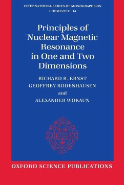 Principles of Nuclear Magnetic Resonance in One and Two Dimensions - Bodenhausen, Geoffrey; Ernst, Richard R.; Wokaun, Alexander