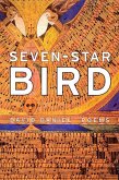 Seven-Star Bird: Poems
