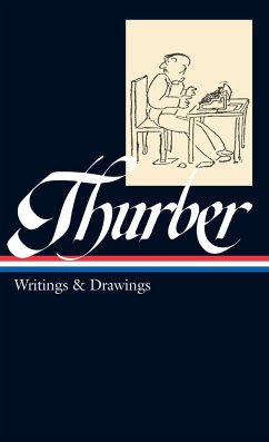 James Thurber: Writings & Drawings (Loa #90) - Thurber, James