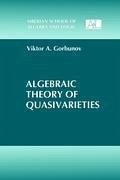 Algebraic Theory of Quasivarieties Algebraic Theory of Quasivarieties