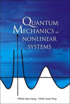 Quantum Mechanics in Nonlinear Systems - Pang, Xiao-Feng