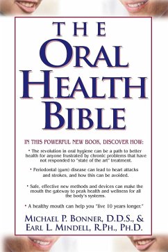 The Oral Health Bible - Bonner, Michael; Mindell, Earl L