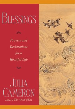 Blessings: Prayers and Declarations for a Heartful Life - Cameron, Julia
