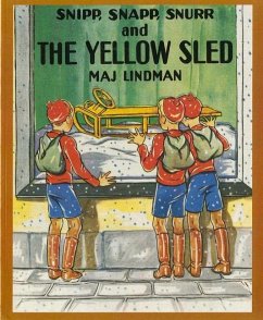 Snipp, Snapp, Snurr and the Yellow Sled - Lindman, Maj