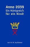 Anno 2039 - Ein Königreich für ein Kind!