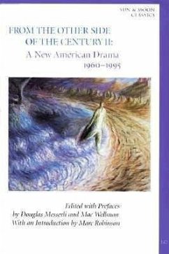 From the Other Side of the Century II: A New American Drama 1960-1995