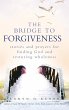 The Bridge to Forgiveness - Bild 1