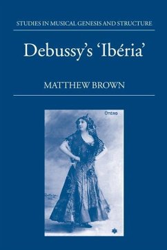 Debussy's Ibéria - Brown, Matthew