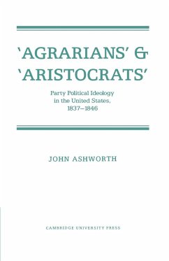 'Agrarians' and 'Aristocrats' - Ashworth, John