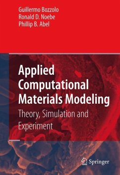 Applied Computational Materials Modeling - Bozzolo, Guillermo / Noebe, Ronald D. / Abel, Phillip B. (eds.)