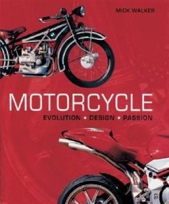 Motorcycle: Evolution, Design, Passion - Walker, Mick