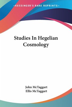 Studies In Hegelian Cosmology - Mctaggart, John; McTaggart, Ellis