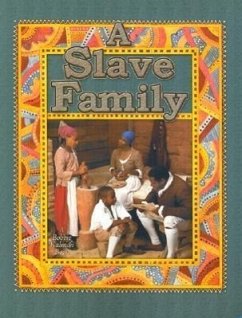 A Slave Family / Bobbie Kalman & Amanda Bishop - Kalman, Bobbie