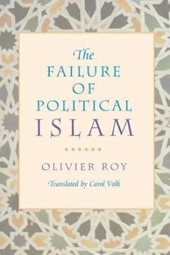 The Failure of Political Islam - Roy, Olivier