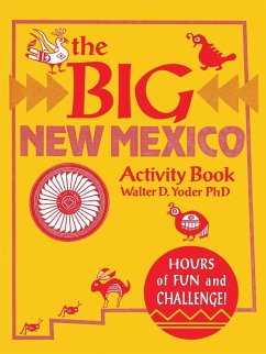 The Big New Mexico Activity Book - Yoder, Walter D.